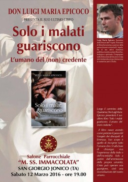 San Giorgio Ionico Presentazione del libro Solo i malati guariscono